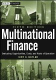 Multinational Finance: Evaluating Opportunities, Costs, and Risks of Operations 5th edition by Butler, Kirt C. (2012) Paperback