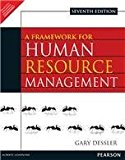 A Framework for Human Resource Management 7th by Gary Dessler International Economy Edition 7th edition by Gary Dessler (2012) Paperback