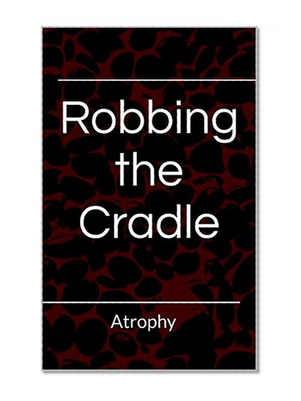 Robbing the Cradle: A Sexual Awakening