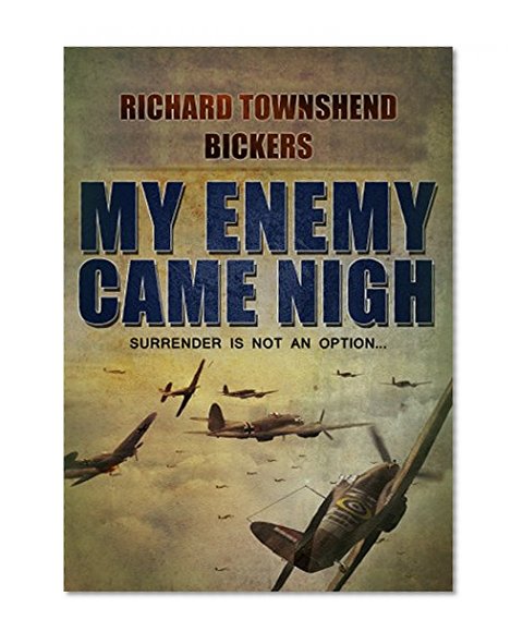 My Enemy Came Nigh