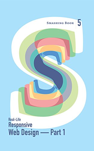 Smashing Book 5: Real-Life Responsive Web Design — Part 1