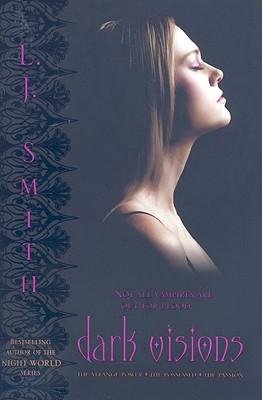 [(Dark Visions: The Strange Power/The Possessed/The Passion )] [Author: L J Smith] [Sep-2009]