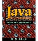 [(Java Programming: From the beginning )] [Author: K. N. King] [Sep-2000]