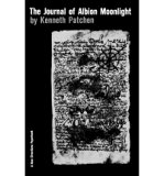 [(Journal of Albion Moonlight )] [Author: Kenneth Patchen] [Feb-1961]