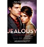 [(Jealousy: A Strange Angels Novel )] [Author: Lili St. Crow] [Aug-2010]