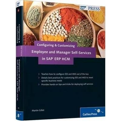 [(Configuring and Customizing Employee and Manager Self-services in SAP ERP HCM )] [Author: M. Gillet] [Jul-2011]
