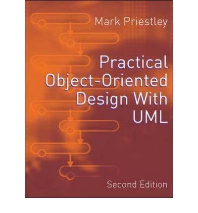 [(Practical Object-oriented Design with UML )] [Author: Mark Priestley] [Dec-2003]
