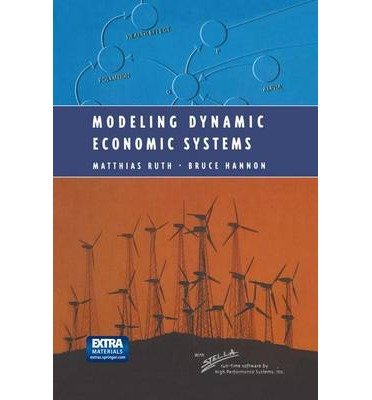 [(Modeling Dynamic Economic Systems )] [Author: Matthias Ruth] [May-1997]