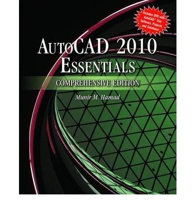 [(Autocad 2010 Essentials )] [Author: Munir M. Hamad] [Dec-2009]