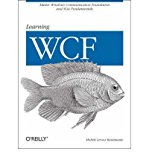 [(Learning WCF )] [Author: Michele Leroux Bustamante] [Jun-2007]