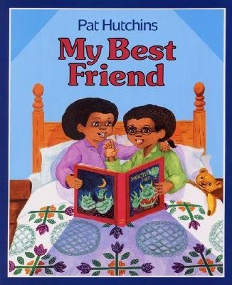 [(My Best Friend )] [Author: Pat Hutchins] [Apr-1993]