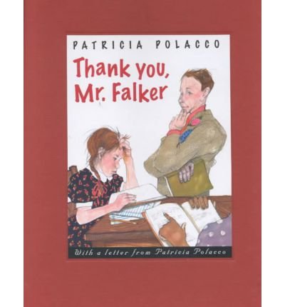 [(Thank You, Mr. Falker )] [Author: Patricia Polacco] [Jul-2001]