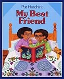 [(My Best Friend )] [Author: Pat Hutchins] [Apr-1993]
