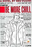 [(Be More Chill )] [Author: Ned Vizzini] [Sep-2005]