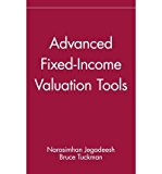 [(Advanced Fixed-income Valuation Tools )] [Author: Narasimhan Jegadeesh] [Jan-2000]