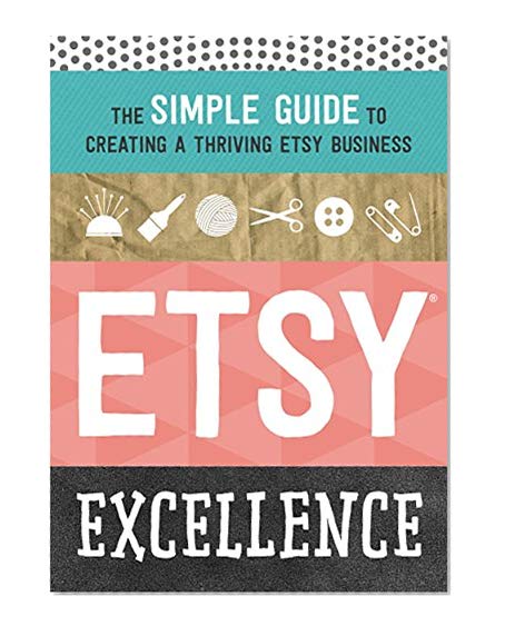 Book Cover Etsy Excellence: The Simple Guide to Creating a Thriving Etsy Business