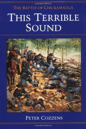 This Terrible Sound: The Battle of Chickamauga (Civil War Trilogy) Paperback – November 1, 1996