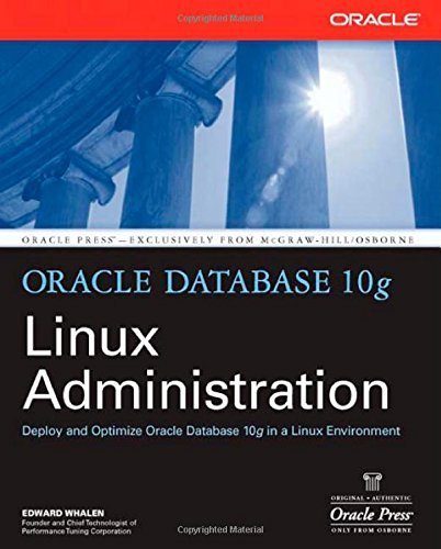 Oracle Database 10g Linux Administration Paperback - October 31, 2005