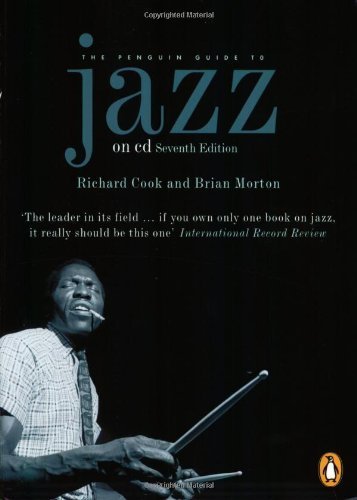 The Penguin Guide to Jazz on CD: Seventh Edition (Penguin Guide to Jazz Recordings) Paperback - September 28, 2004