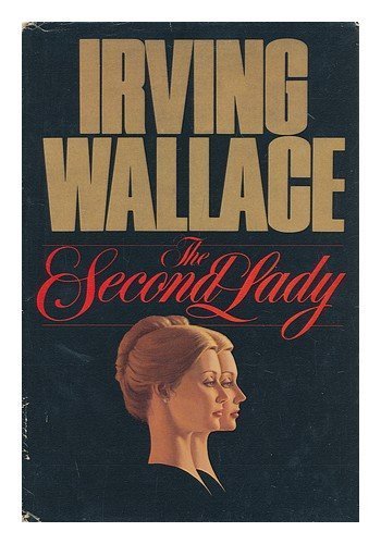The Second Lady Hardcover October 1, 1980