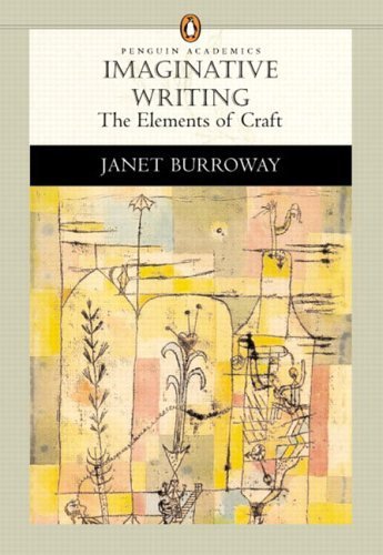 Imaginative Writing: The Elements of Craft (Penguin Academics Series) Paperback – August 5, 2002