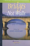 Bridges Not Walls (Custom Ashford University) :A Book About Interpersonal Communication) Paperback - 2006