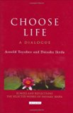 Choose Life: A Dialogue (Echoes and Reflections) Hardcover January 8, 2008