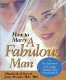 How to Marry a Fabulous Man Paperback - November 6, 2007