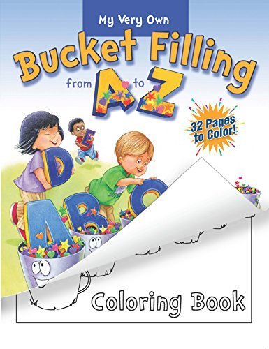 My Very Own Bucket Filling from A to Z Coloring Book Paperback June 15, 2014