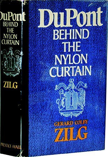 Du Pont: Behind the Nylon Curtain Hardcover – 1974