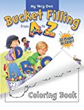 My Very Own Bucket Filling from A to Z Coloring Book Paperback June 15, 2014