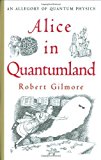 Alice in Quantumland: An Allegory of Quantum Physics Hardcover - July 21, 1995