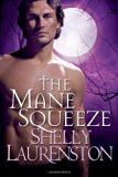The Mane Squeeze (The Pride Series) Paperback - November 1, 2009