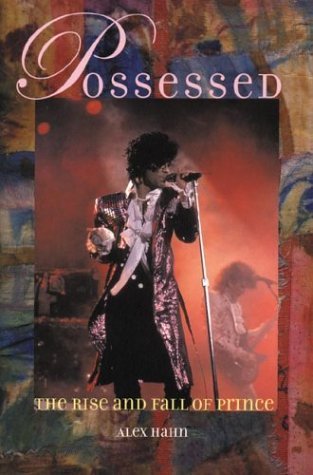 Possessed: The Rise and Fall of Prince Paperback April 1, 2004