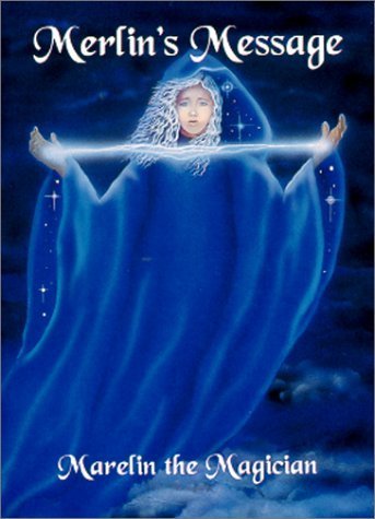 Merlin's Message : Reawakening and Remembering Paperback - February 24, 2000