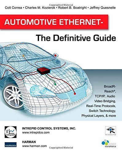 Automotive Ethernet - The Definitive Guide Hardcover - Unabridged, October 20, 2014