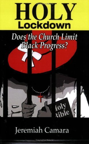 Holy Lockdown: Does the Church Limit Black Progress? Paperback - December 1, 2004