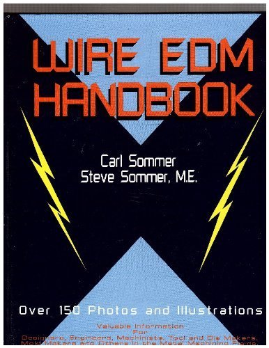 Wire Edm Handbook Hardcover - June, 1992