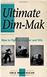 Ultimate Dim-Mak: How To Fight A Grappler And Win Paperback - May 1, 1996