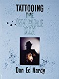Tattooing the Invisible Man: Bodies of Work Hardcover February 1, 2000