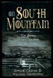 On South Mountain: The dark secrets of the Goler clan Hardcover 1997