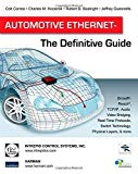 Automotive Ethernet - The Definitive Guide Hardcover - Unabridged, October 20, 2014