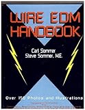 Wire Edm Handbook Hardcover - June, 1992
