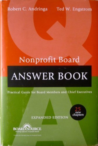 Nonprofit Board Answer Book: Practical Guidelines for Board Members and Chief Executives Hardcover - November, 2001