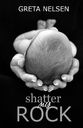 Shatter My Rock Paperback November 9, 2012