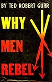 Why Men Rebel Hardcover - June, 1969