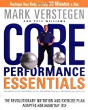 Core Performance Essentials: The Revolutionary Nutrition and Exercise Plan Adapted for Everyday Use Hardcover - December 13, 2005