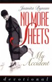 No More Sheets Devotional: My Accident Paperback - July, 1998