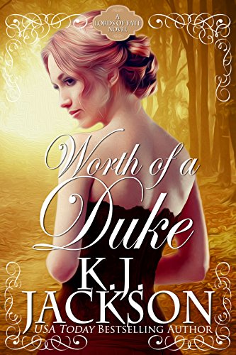 Worth of a Duke: A Lords of Fate Novel