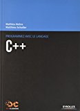 Programmez avec le langage C++ (OpenClassrooms) (French Edition)